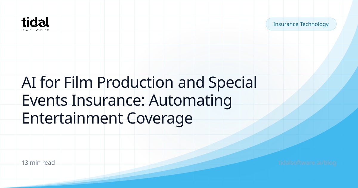 AI for Film Production and Special Events Insurance: Automating ...