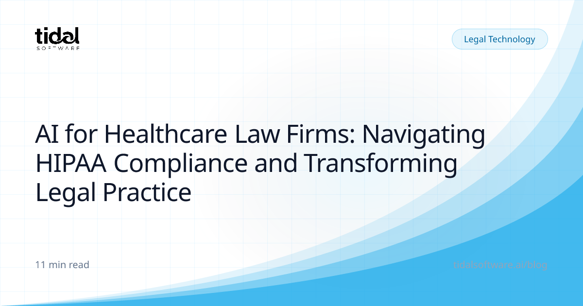 AI for Healthcare Law Firms: Navigating HIPAA Compliance and ...