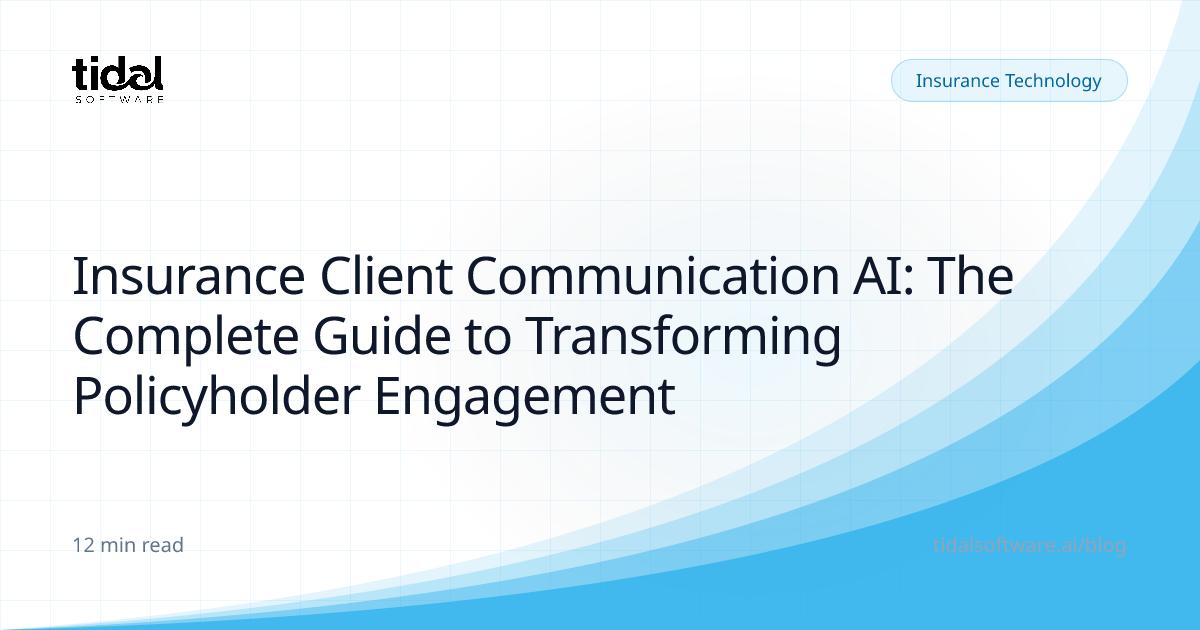 Insurance Client Communication AI: The Complete Guide to Transforming ...