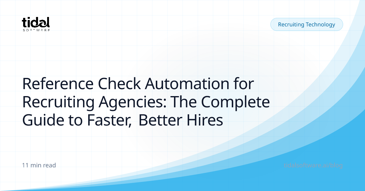 Reference Check Automation for Recruiting Agencies: The Complete Guide ...